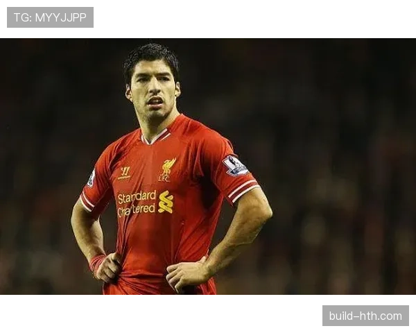 苏亚雷斯状态回暖闪耀利物浦，关键表现扭转球队命运